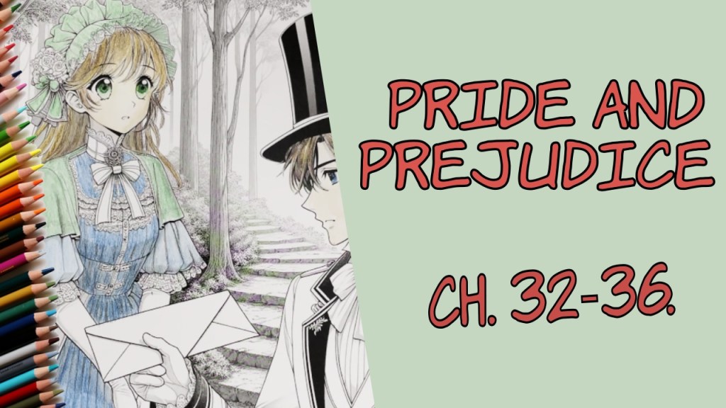 A partially colored illustration of a man and woman in Victorian attire with colored pencils on the left side and the text "PRIDE AND PREJUDICE Ch. 32-36" on the right.